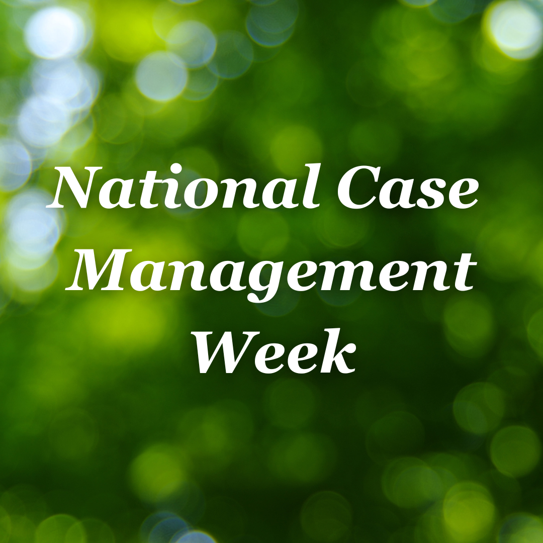 Case Management Week 2024 Assistance Home Care